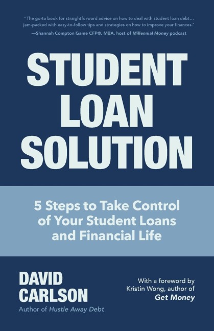 Student Loan Solution: 5 Steps to Take Control of Your Student Loans and Financial Life (Financial Makeover, Save Money, How to Deal with Student Loans, Getting Financial Aid)