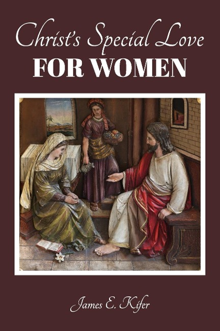 Christs Special Love for Women