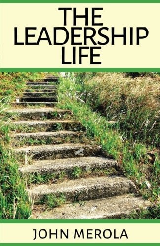 The Leadership Life