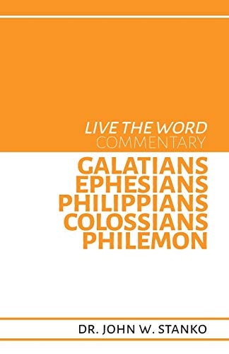 Live the Word Commentary Galatians, Ephesians, Philippians, Colossians, Philemon