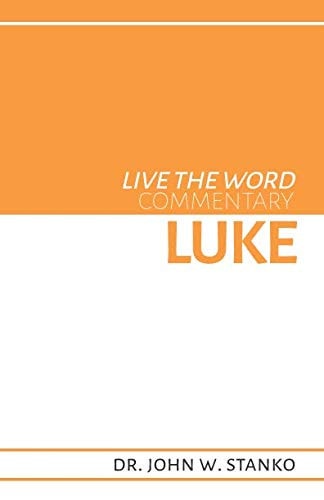 Live the Word Commentary Luke