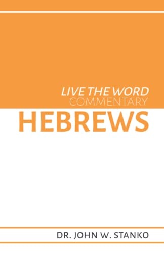 Live the Word Commentary Hebrews