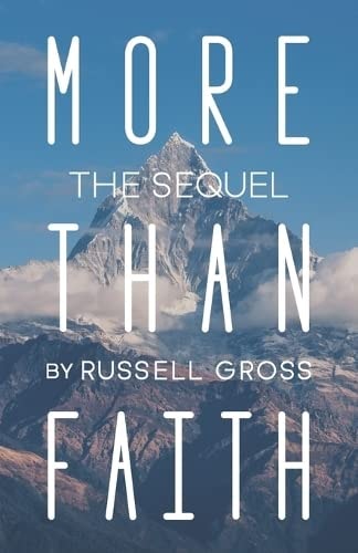 More Than Faith The Sequel
