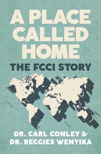 A Place Called Home The FCCI Story