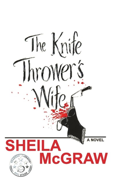 The Knife Throwers Wife