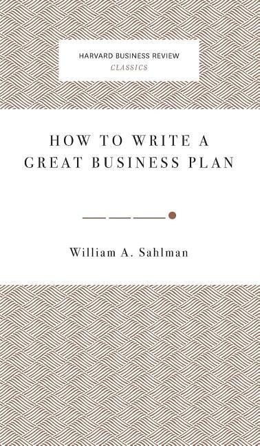 How to Write a Great Business Plan