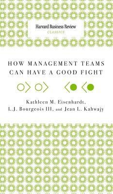 How Management Teams Can Have a Good Fight