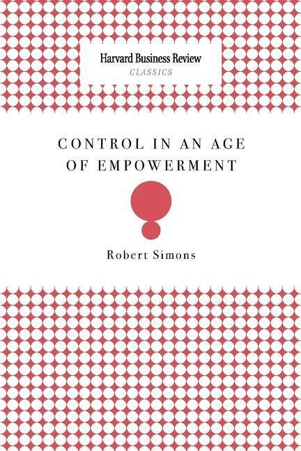 Control in an Age of Empowerment