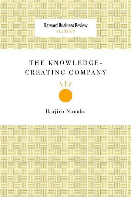 The Knowledge-Creating Company