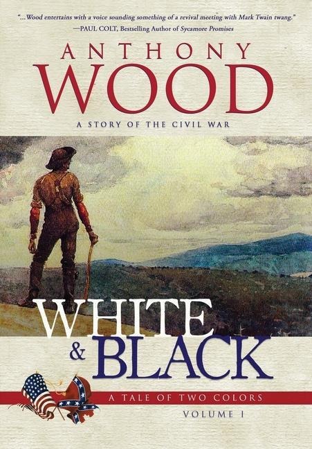 White & Black: A Story of the Civil War