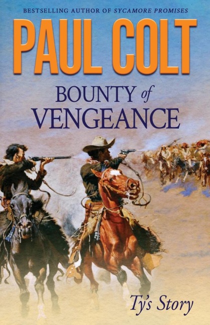 Bounty of Vengeance: Tys Story