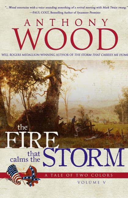 The Fire that Calms the Storm: A Story of the Civil War