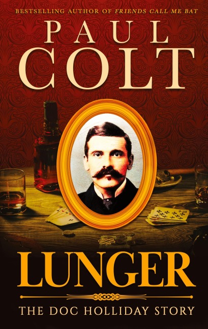 Lunger: The Doc Holliday Story