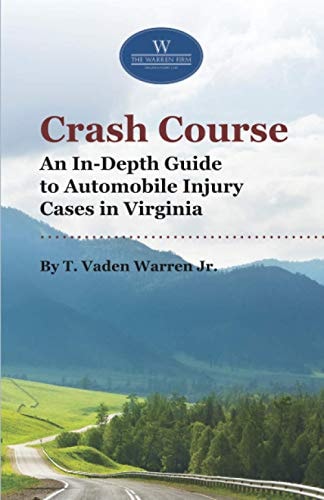Crash Course An In-Depth Guide to Automobile Injury Cases in Virginia