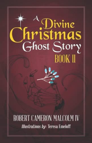 A Divine Christmas Ghost Story Book II