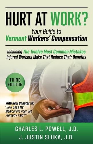 Hurt at Work? Your Guide to Vermont Workers' Compensation