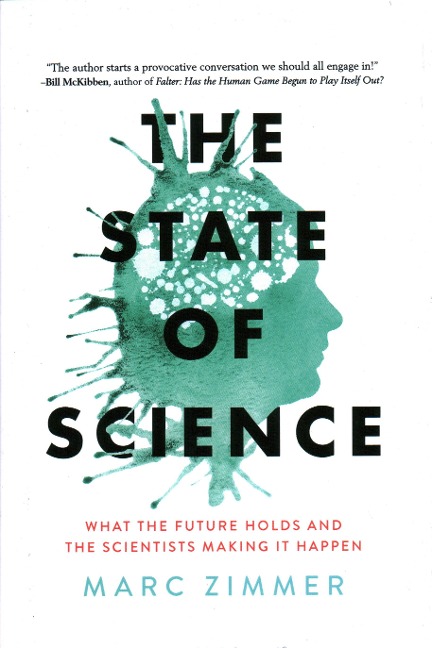 The State of Science: What the Future Holds and the Scientists Making It Happen