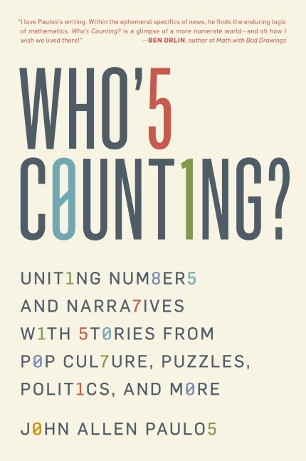 Whos Counting?: Uniting Numbers and Narratives with Stories from Pop Culture, Puzzles, Politics, and More