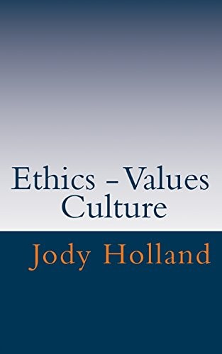 Ethics - Values - Culture Great Ethics - Great Business