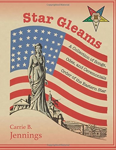 Star Gleams A Collection of Songs, Odes, and Ceremonials