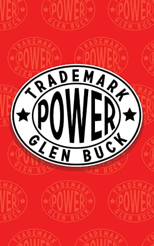 Trademark Power An Expedition Into an Unprobed and Inviting Wilderness