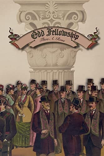 Odd Fellowship Its History and Manual