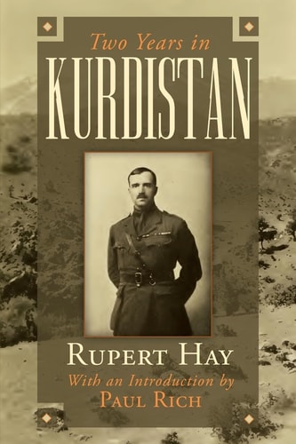 Two Years in Kurdistan Experiences of a Political Officer, 1918-1920