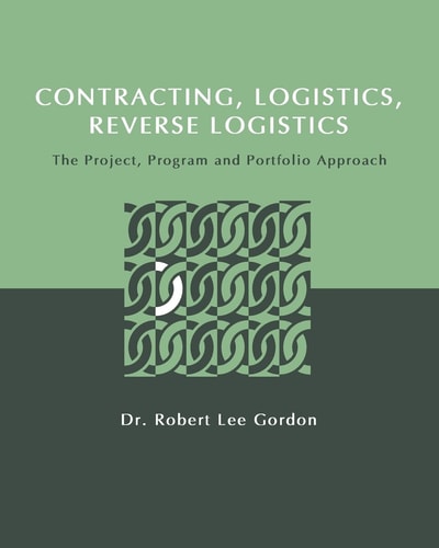 Contracting, Logistics, Reverse Logistics The Project, Program and Portfolio Approach