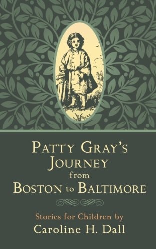 Patty Gray's Journey from Boston to Baltimore Stories for Children