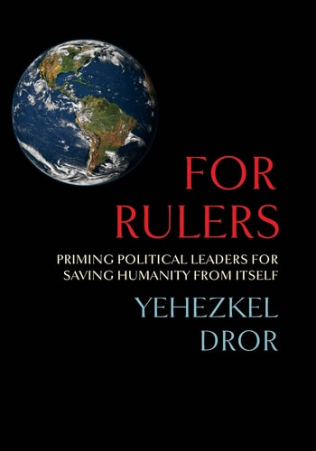 For Rulers Priming Political Leaders for Saving Humanity from Itself