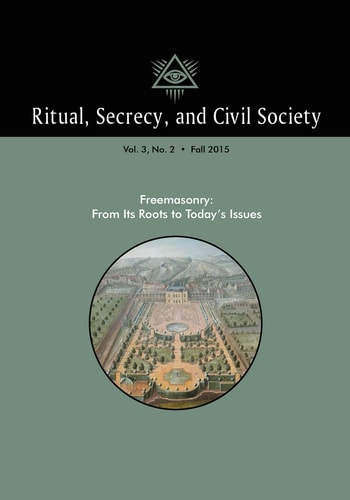 Ritual, Secrecy, and Civil Society Volume 3, Number 2, Fall 2015