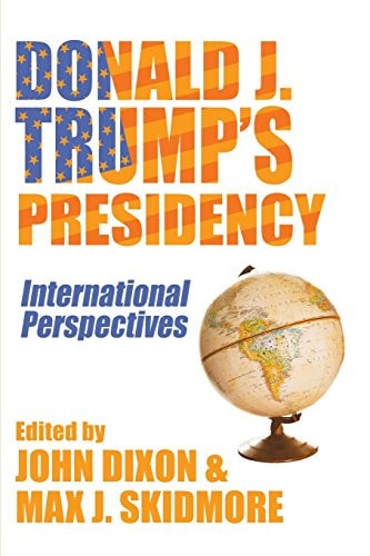 Donald J. Trump's Presidency International Perspectives
