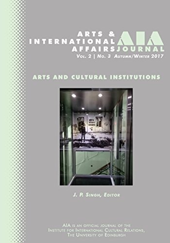 Arts and International Affairs Vol. 2, No. 3, Autumn/Winter 2017: Arts and Cultural Institutions