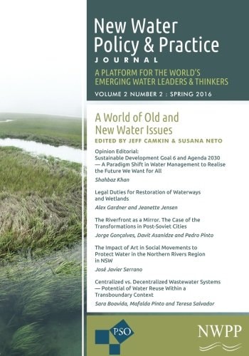 A World of Old and New Water Issues Volume 2, Number 2 of New Water Policy and Practice