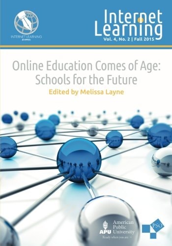 Online Education Comes of Age Schools for the Future