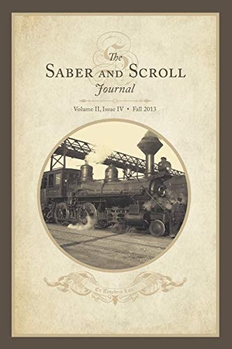 Saber & Scroll Volume 2, Issue 4, Fall 2013
