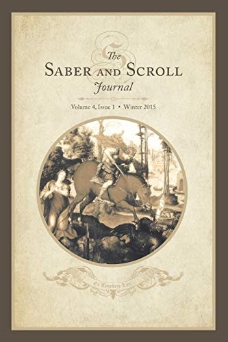 Saber & Scroll Volume 4, Issue 1, Winter 2015