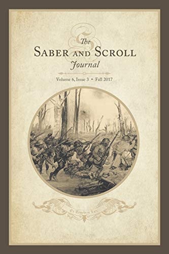 Saber & Scroll Volume 6, Issue 3, Fall 2017