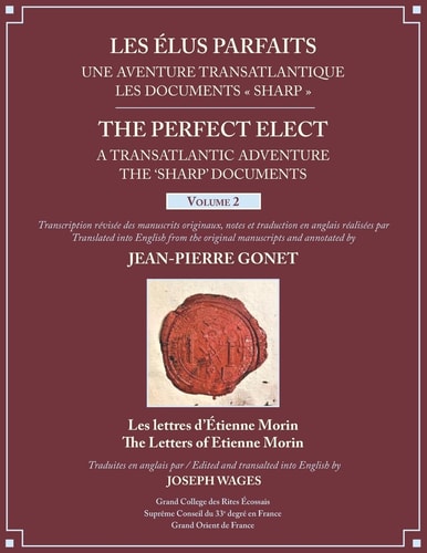 Les Élus Parfaits Une Aventure Transatlantique / The Perfect Elect: A Transatlantic Adventure the 'Sharp' Documents: Volume 2