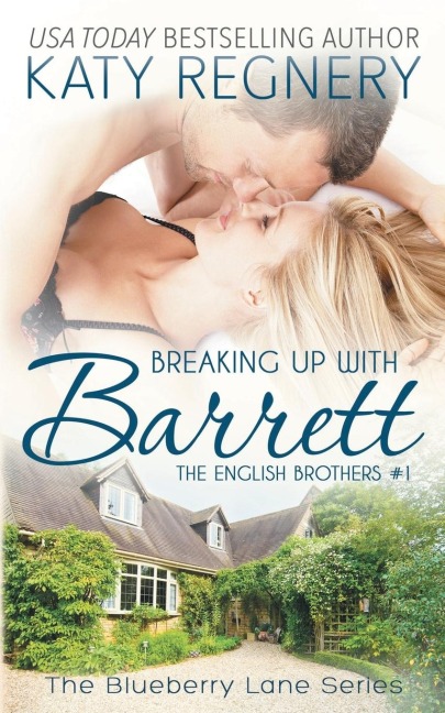 Breaking Up with Barrett: The English Brothers #1 Volume 1