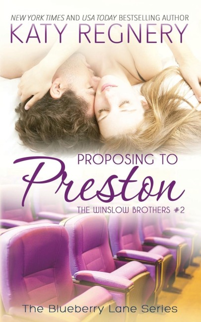 Proposing to Preston: The Winslow Brothers #2 Volume 8
