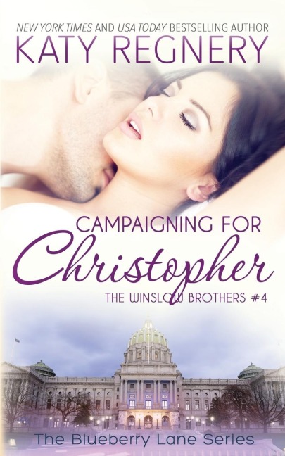 Campaigning for Christopher: The Winslow Brothers #4 Volume 10