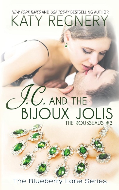 J.C. and the Bijoux Jolis: The Rousseaus #3 Volume 14