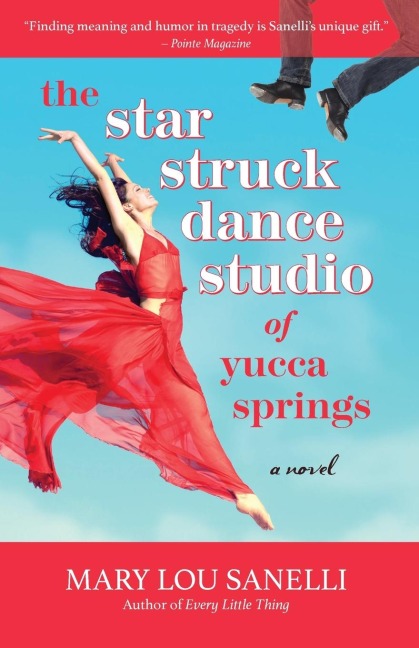 The Star Struck Dance Studio of Yucca Springs: A Novel