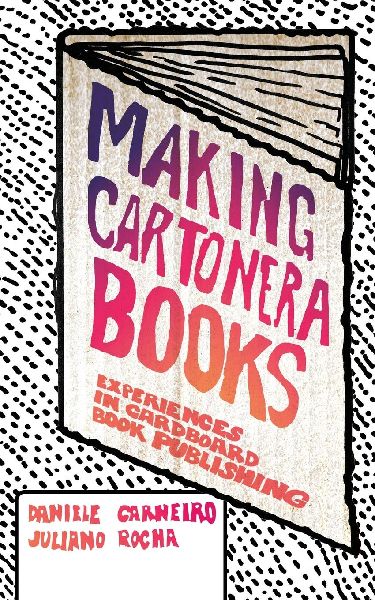 Making Cartonera Books: Experiences in Cardboard Book Publishing