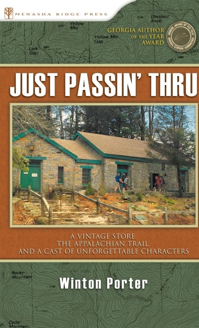 Just Passin Thru: A Vintage Store, the Appalachian Trail, and a Cast of Unforgettable Characters