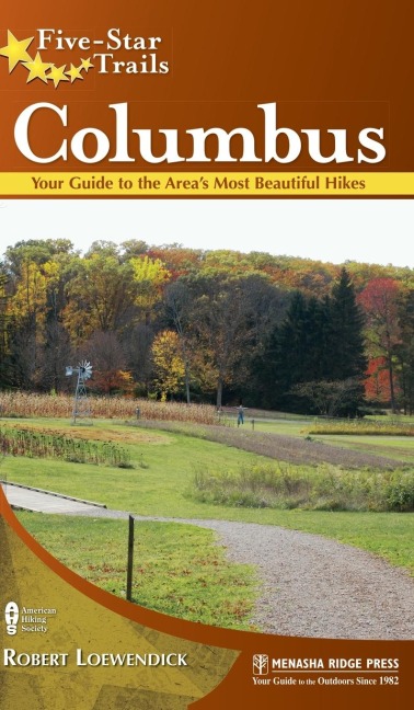 Five-Star Trails: Columbus: Your Guide to the Area's Most Beautiful Hikes
