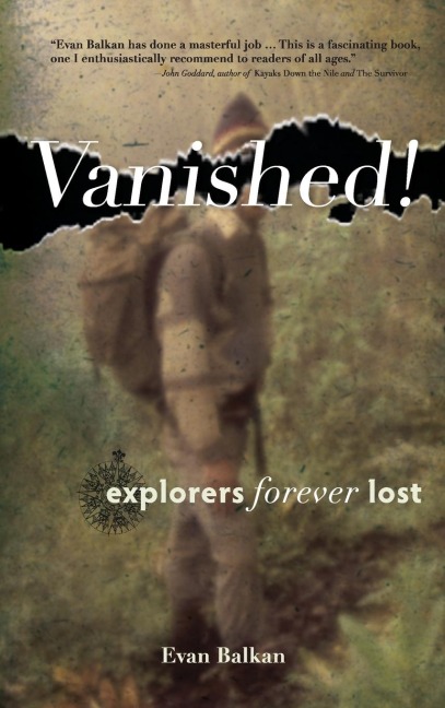 Vanished!: Explorers Forever Lost