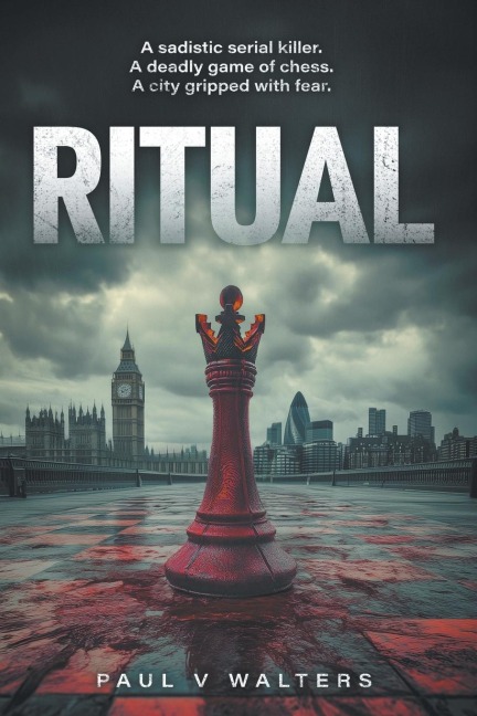 Ritual: A Sadistic Serial Killer. A Deadly Game of Chess. A City Gripped with Fear