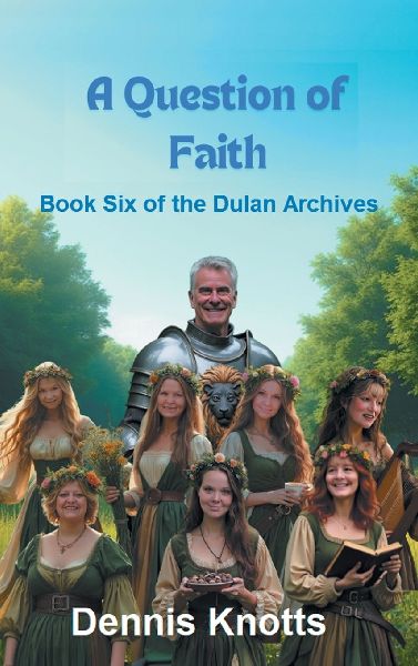 A Question of Faith: Book Six of the Dulan Archives